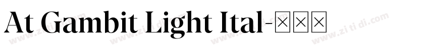 At Gambit Light Ital字体转换